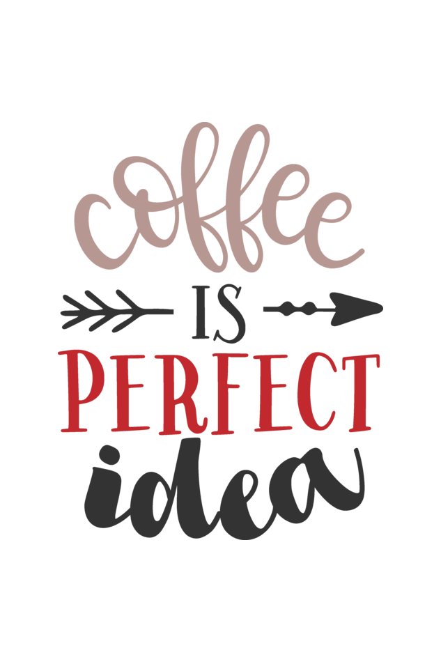 Coffee is a Perfect Idea