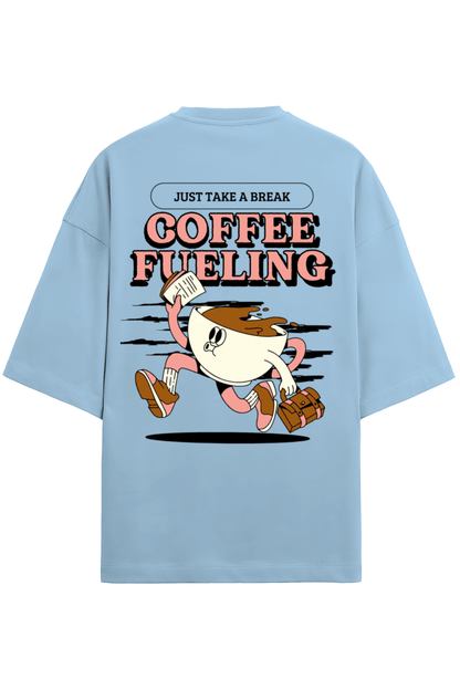 Coffee Fueling - Take a Break - Oversized Drop shoulder - Mongerize Coffee Fueling - Take a Break - Oversized Drop shoulder - Baby Blue / S