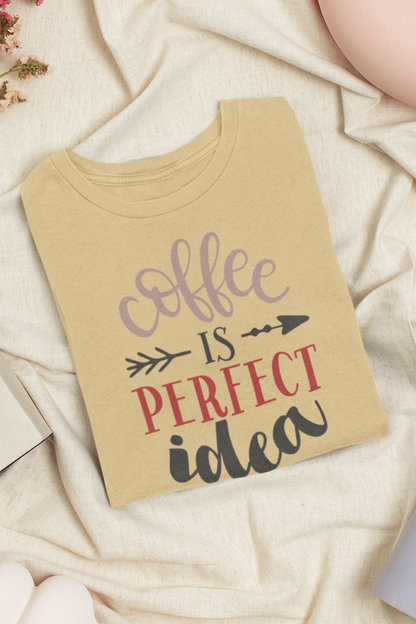 Coffee is a Perfect Idea