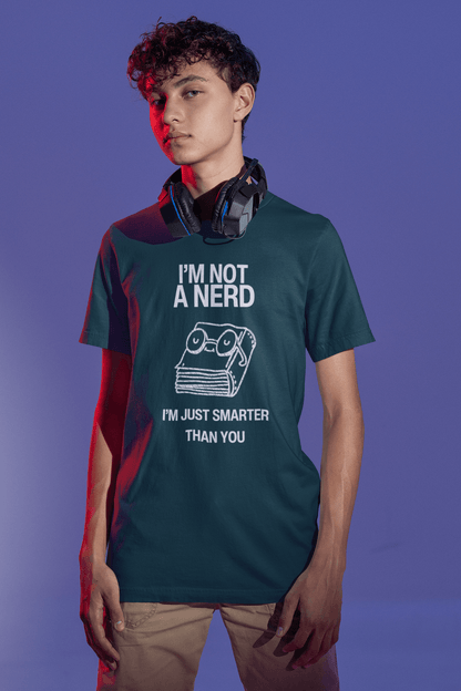 I'm Not a Nerd, I'm Just Smarter Than You - Mongerize I'm Not a Nerd, I'm Just Smarter Than You - Petrol Blue / S