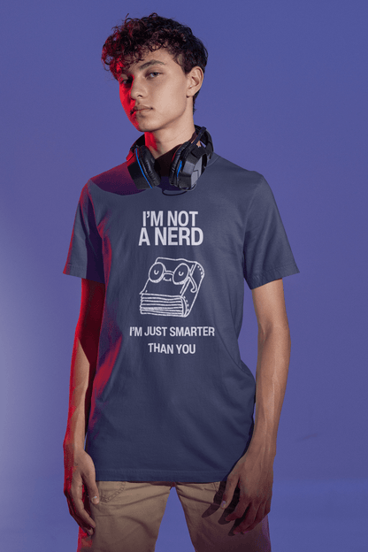 I'm Not a Nerd, I'm Just Smarter Than You - Mongerize I'm Not a Nerd, I'm Just Smarter Than You - Navy Blue / S