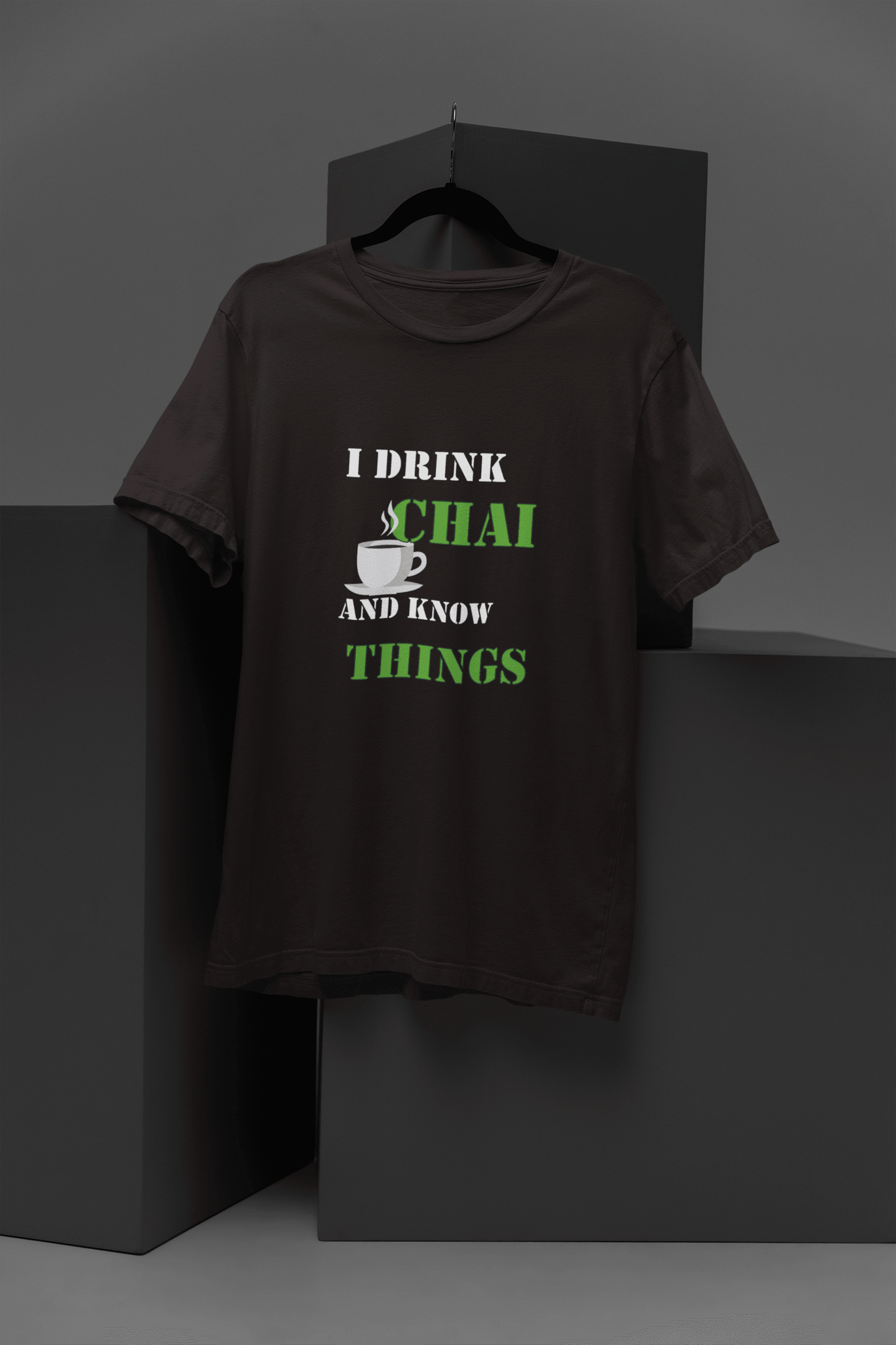 I Drink Chai and Know Things - Mongerize I Drink Chai and Know Things - Coffee Brown / S