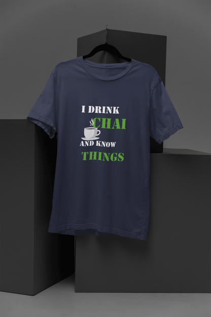 I Drink Chai and Know Things - Mongerize I Drink Chai and Know Things - Navy Blue / S