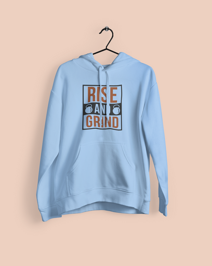 Rise and Grind - Hoodie