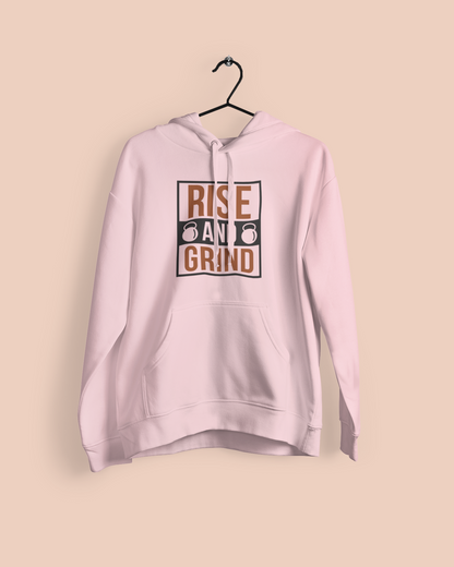 Rise and Grind - Hoodie